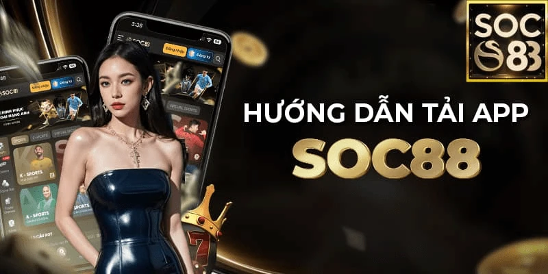 Giới thiệu về app Soc88