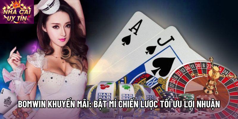 Bomwin Khuyến Mãi: Bật Mí Chiến Lược Tối Ưu Lợi Nhuận