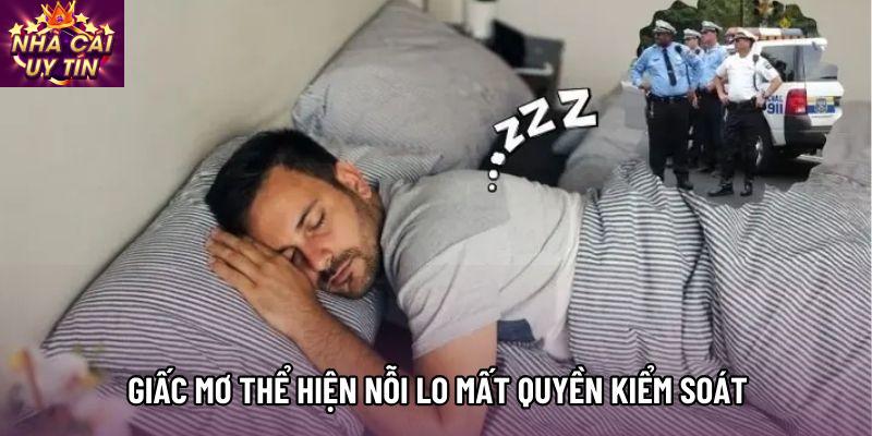 Giấc mơ thể hiện nỗi lo mất quyền kiểm soát