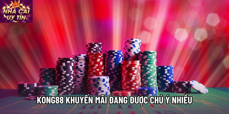 Kong88 khuyến mãi đang được chú ý nhiều