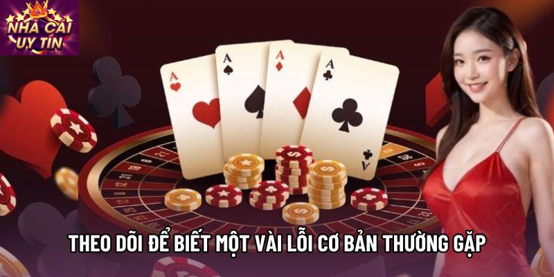 Theo dõi để biết một vài lỗi cơ bản thường gặp