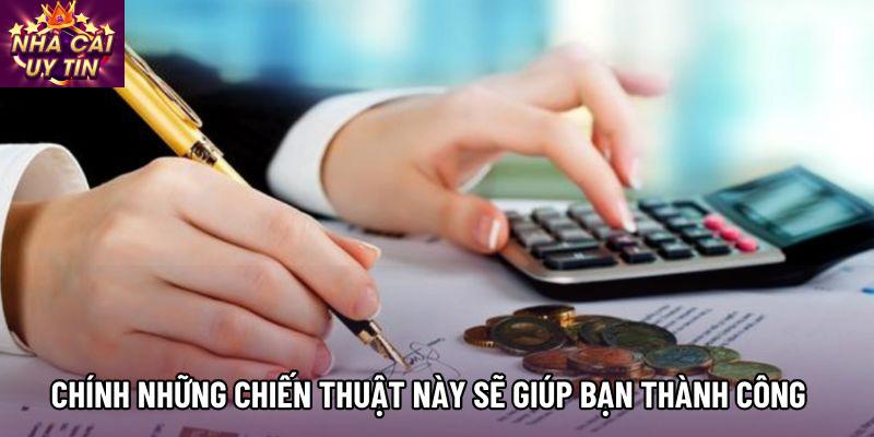 Chính những chiến thuật này sẽ giúp bạn thành công