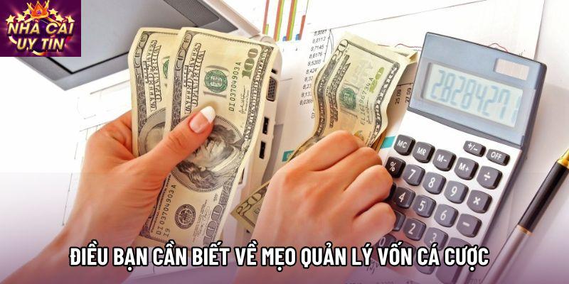 Điều bạn cần biết về mẹo quản lý vốn cá cược