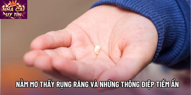 Nằm mơ thấy rụng răng và những thông điệp tiềm ẩn