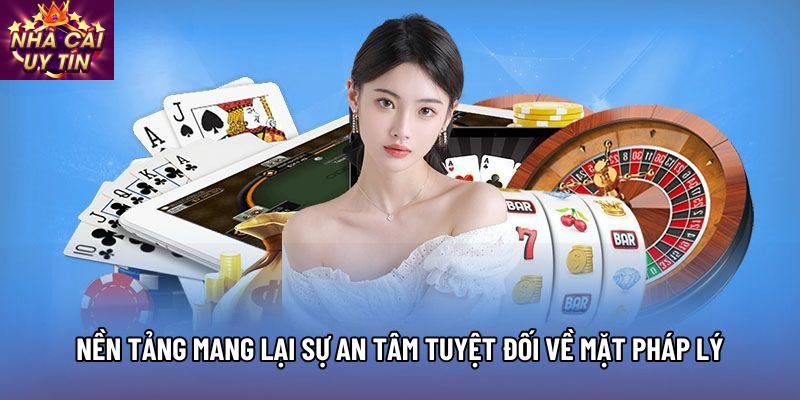 Nền tảng mang lại sự an tâm tuyệt đối về mặt pháp lý