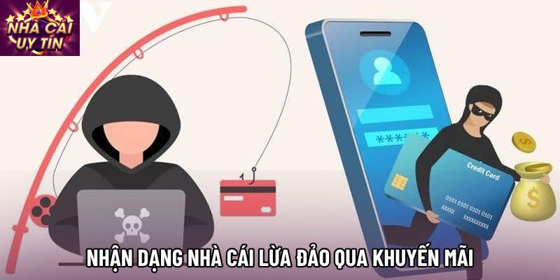 Nhận dạng nhà cái lừa đảo qua khuyến mãi