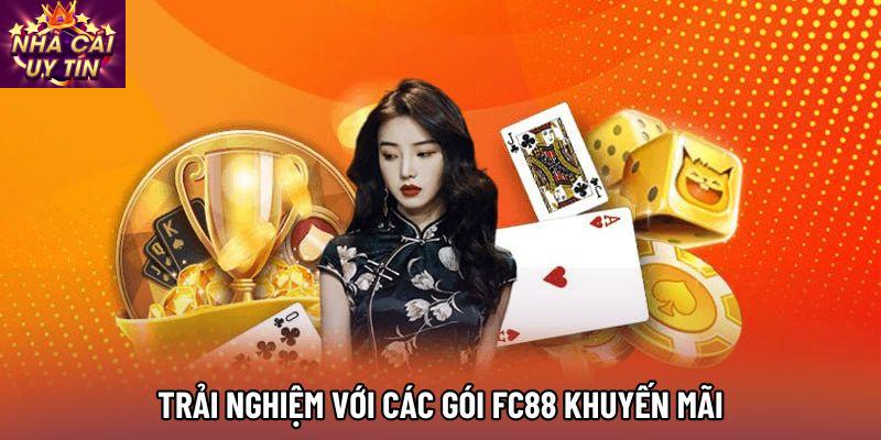 Trải nghiệm với các gói FC88 khuyến mãi